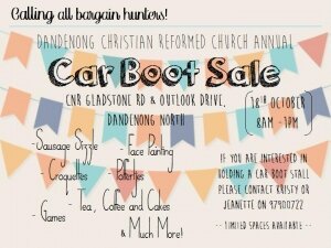 Dandenong Christian Reformed Church CAR BOOT SALE