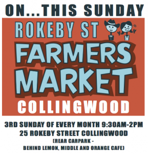 Rokeby Street Farmers Market, Collingwood - closed