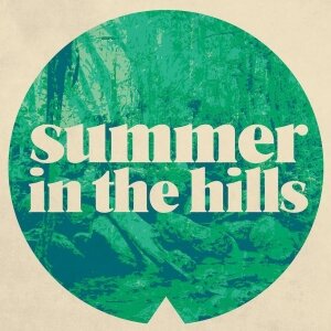 SUMMER IN THE HILLS
