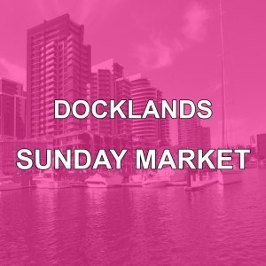 Docklands Sunday Market
