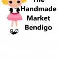 THE HANDMADE MARKET BENDIGO